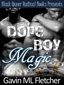 Dope Boy Magic by-Gavin ML Fletcher